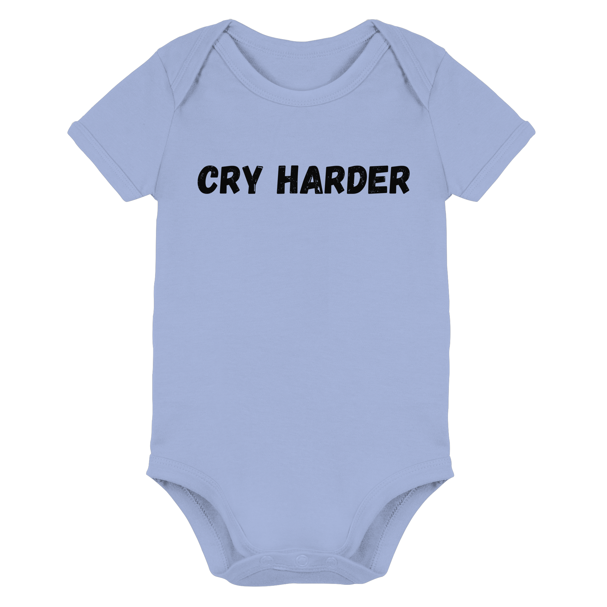 Cry Harder Baby - Organic Baby Bodysuit